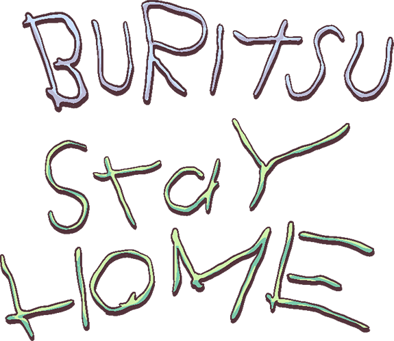 BURITSU STAY HOME